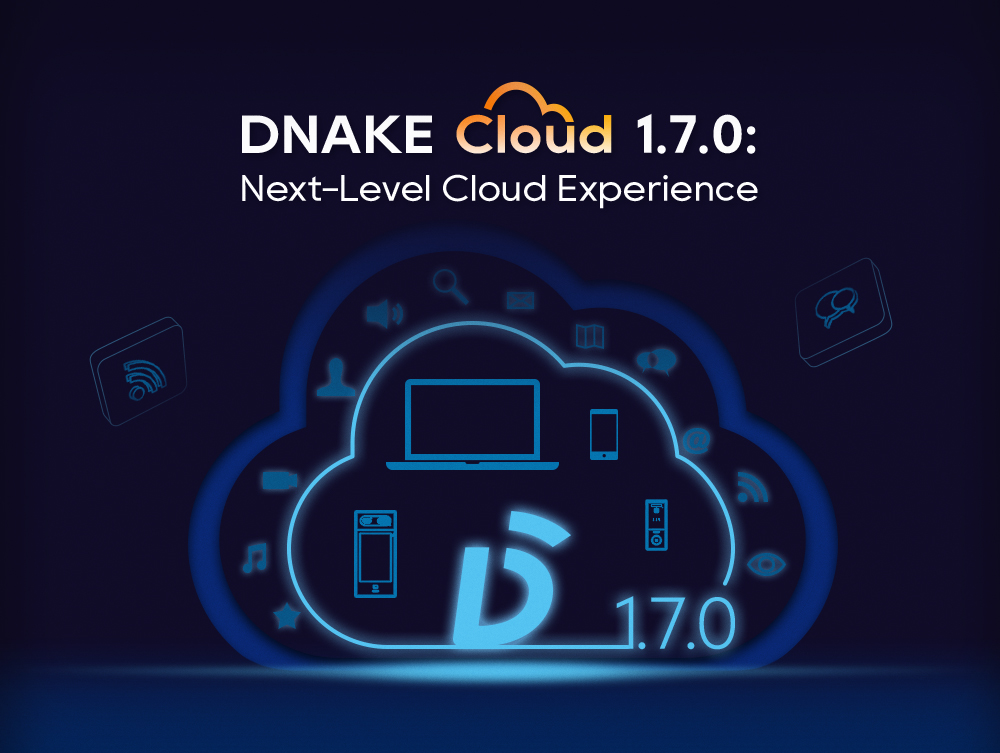 DNAKE Launches Cloud Platform V1.7.0: Advancing Smart Communication, Security, and Access Management