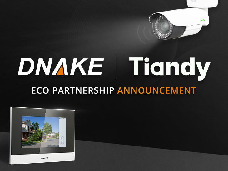 DNAKE Announces Technology Partnership with Tiandy for Intercom and IP Camera Integration